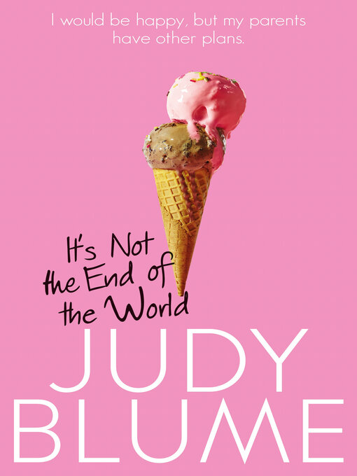 Title details for It's Not the End of the World by Judy Blume - Wait list